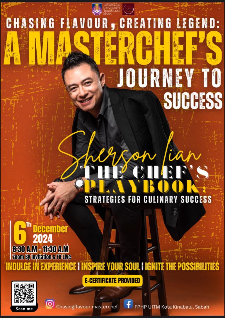 Chasing Flavour, Creating Legends: A MasterChef’s Journey to Success – Webinar by FPHP, UiTM Kota Kinabalu